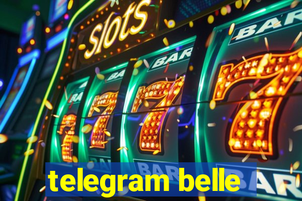 telegram belle